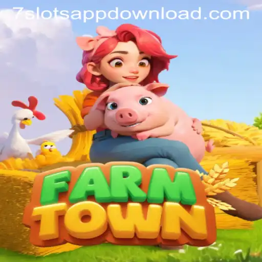 FarmTown and 7Slots Casino: Bridging Agriculture and Chance